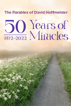 50 Years of Miracles — The Parables of David Hoffmeister — eBook