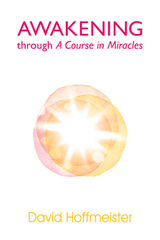 Awakening through A Course in Miracles - eBook