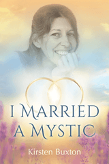 I Married a Mystic by Kirsten Buxton - eBook
