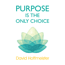 Purpose Is the Only Choice - Audiobook