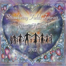 Strawberry Fields Forever Music Festival 2012 CD