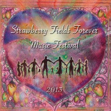 Strawberry Fields Forever Music Festival 2013